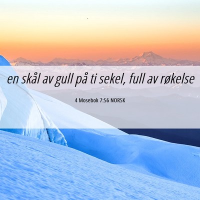 Picture 06 - 4 Mosebok 7:56 NORSK - en skål av gull på ti sekel, full av - Bible Verse Picture