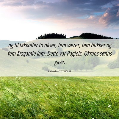 Picture 06 - 4 Mosebok 7:77 NORSK - og til takkoffer to okser, fem værer, fem bukker - Bible Verse Picture