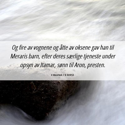 Picture 06 - 4 Mosebok 7:8 NORSK - Og fire av vognene og åtte av oksene gav han til - Bible Verse Picture