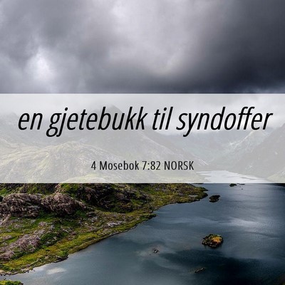 Picture 06 - 4 Mosebok 7:82 NORSK - en gjetebukk til - Bible Verse Picture