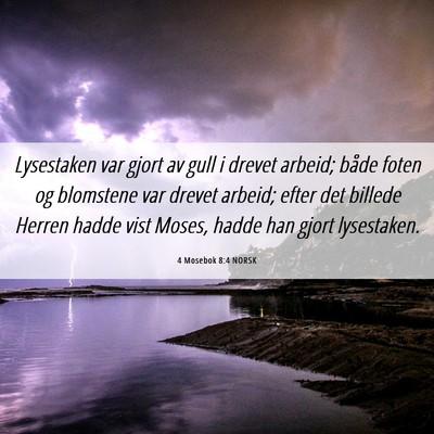 Picture 06 - 4 Mosebok 8:4 NORSK - Lysestaken var gjort av gull i drevet arbeid; - Bible Verse Picture