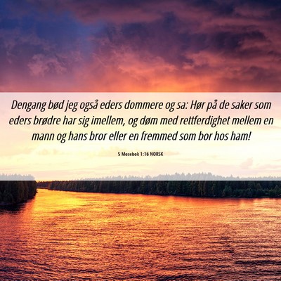 Picture 06 - 5 Mosebok 1:16 NORSK - Dengang bød jeg også eders dommere og sa: Hør - Bible Verse Picture