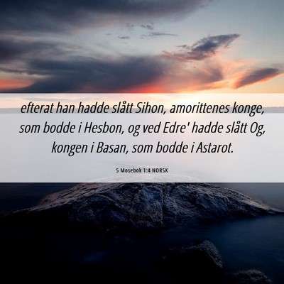 Picture 06 - 5 Mosebok 1:4 NORSK - efterat han hadde slått Sihon, amorittenes - Bible Verse Picture