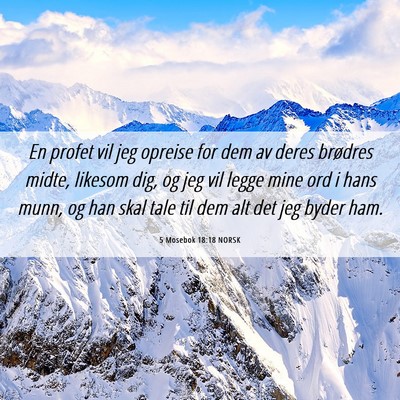 Picture 06 - 5 Mosebok 18:18 NORSK - En profet vil jeg opreise for dem av deres - Bible Verse Picture