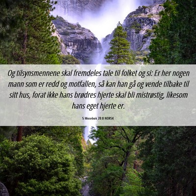Picture 06 - 5 Mosebok 20:8 NORSK - Og tilsynsmennene skal fremdeles tale til folket - Bible Verse Picture