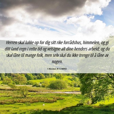 Picture 06 - 5 Mosebok 28:12 NORSK - Herren skal lukke op for dig sitt rike - Bible Verse Picture