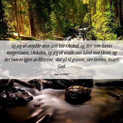 Picture 06 - Amos 1:8 NORSK - og jeg vil utrydde dem som bor i Asdod, og den - Bible Verse Picture