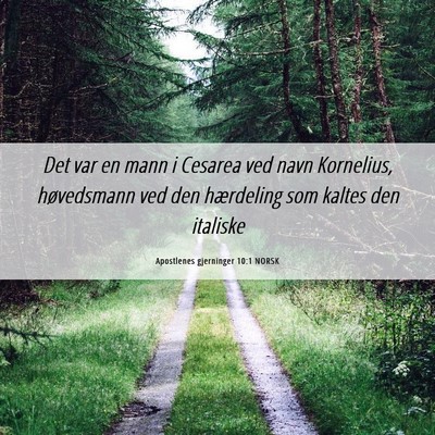 Picture 06 - Apostlenes gjerninger 10:1 NORSK - Det var en mann i Cesarea ved navn Kornelius, - Bible Verse Picture