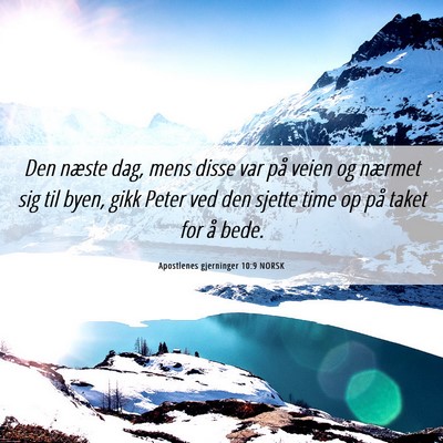 Picture 06 - Apostlenes gjerninger 10:9 NORSK - Den næste dag, mens disse var på veien og - Bible Verse Picture