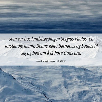 Picture 06 - Apostlenes gjerninger 13:7 NORSK - som var hos landshøvdingen Sergius Paulus, en - Bible Verse Picture