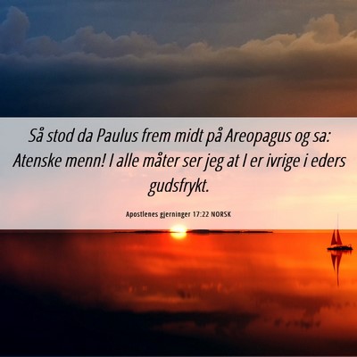 Picture 06 - Apostlenes gjerninger 17:22 NORSK - Så stod da Paulus frem midt på Areopagus og sa: - Bible Verse Picture
