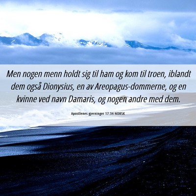Picture 06 - Apostlenes gjerninger 17:34 NORSK - Men nogen menn holdt sig til ham og kom til - Bible Verse Picture