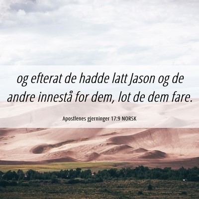 Picture 06 - Apostlenes gjerninger 17:9 NORSK - og efterat de hadde latt Jason og de andre - Bible Verse Picture