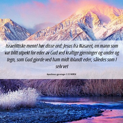 Picture 06 - Apostlenes gjerninger 2:22 NORSK - Israelittiske menn! hør disse ord: Jesus fra - Bible Verse Picture
