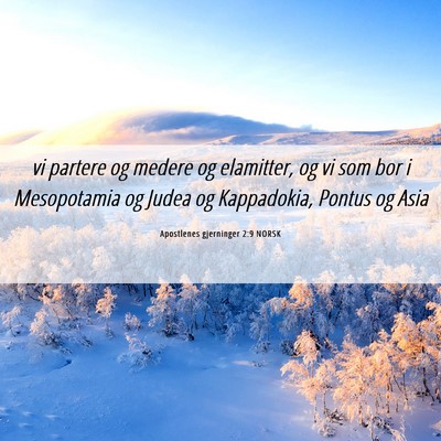 Picture 06 - Apostlenes gjerninger 2:9 NORSK - vi partere og medere og elamitter, og vi som bor - Bible Verse Picture