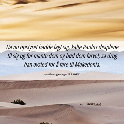 Picture 06 - Apostlenes gjerninger 20:1 NORSK - Da nu opstyret hadde lagt sig, kalte Paulus - Bible Verse Picture