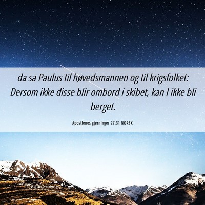 Picture 06 - Apostlenes gjerninger 27:31 NORSK - da sa Paulus til høvedsmannen og til - Bible Verse Picture