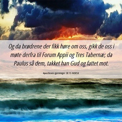 Picture 06 - Apostlenes gjerninger 28:15 NORSK - Og da brødrene der fikk høre om oss, gikk de - Bible Verse Picture