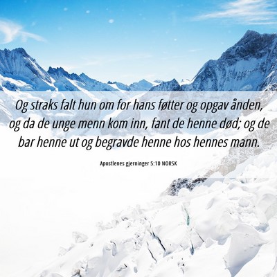 Picture 06 - Apostlenes gjerninger 5:10 NORSK - Og straks falt hun om for hans føtter og opgav - Bible Verse Picture