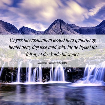 Picture 06 - Apostlenes gjerninger 5:26 NORSK - Da gikk høvedsmannen avsted med tjenerne og - Bible Verse Picture