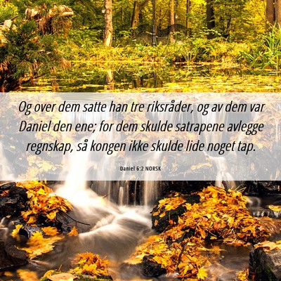 Picture 06 - Daniel 6:2 NORSK - Og over dem satte han tre riksråder, og av dem - Bible Verse Picture