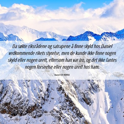 Picture 06 - Daniel 6:4 NORSK - Da søkte riksrådene og satrapene å finne skyld - Bible Verse Picture