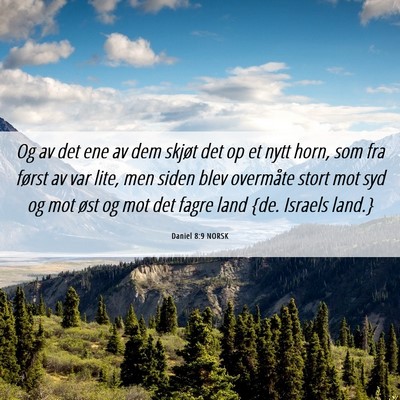 Picture 06 - Daniel 8:9 NORSK - Og av det ene av dem skjøt det op et nytt horn, - Bible Verse Picture