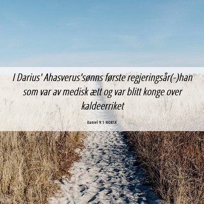 Picture 06 - Daniel 9:1 NORSK - I Darius' Ahasverus'sønns første - Bible Verse Picture