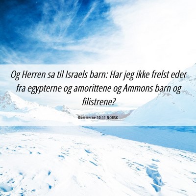 Picture 06 - Dommerne 10:11 NORSK - Og Herren sa til Israels barn: Har jeg ikke - Bible Verse Picture