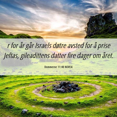 Picture 06 - Dommerne 11:40 NORSK - r for år går Israels døtre avsted for å prise - Bible Verse Picture