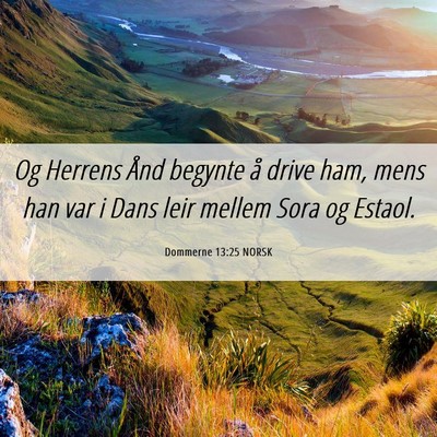 Picture 06 - Dommerne 13:25 NORSK - Og Herrens Ånd begynte å drive ham, mens han - Bible Verse Picture