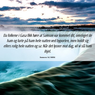 Picture 06 - Dommerne 16:2 NORSK - Da folkene i Gasa fikk høre at Samson var kommet - Bible Verse Picture
