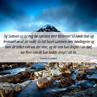 Picture 06 - Dommerne 16:30 NORSK - Og Samson sa: La mig dø sammen med filistrene! - Bible Verse Picture