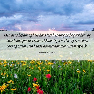 Picture 06 - Dommerne 16:31 NORSK - Men hans brødre og hele hans fars hus drog ned - Bible Verse Picture