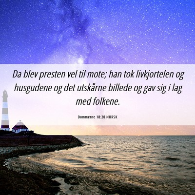 Picture 06 - Dommerne 18:20 NORSK - Da blev presten vel til mote; han tok - Bible Verse Picture