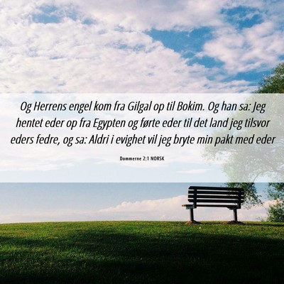 Picture 06 - Dommerne 2:1 NORSK - Og Herrens engel kom fra Gilgal op til Bokim. Og - Bible Verse Picture