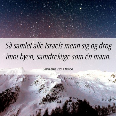 Picture 06 - Dommerne 20:11 NORSK - Så samlet alle Israels menn sig og drog imot - Bible Verse Picture