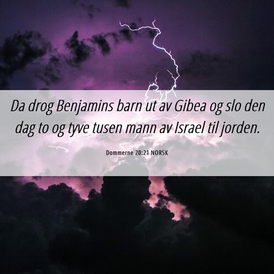 Picture 06 - Dommerne 20:21 NORSK - Da drog Benjamins barn ut av Gibea og slo den dag - Bible Verse Picture