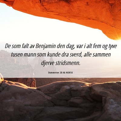 Picture 06 - Dommerne 20:46 NORSK - De som falt av Benjamin den dag, var i alt fem og - Bible Verse Picture