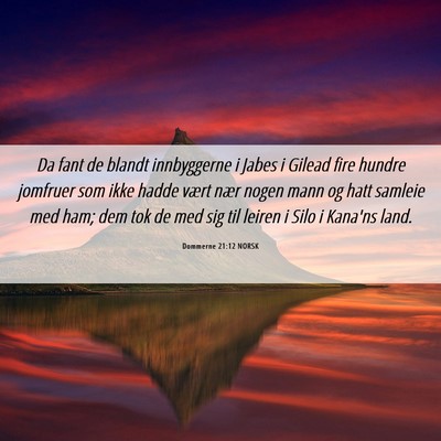 Picture 06 - Dommerne 21:12 NORSK - Da fant de blandt innbyggerne i Jabes i Gilead - Bible Verse Picture
