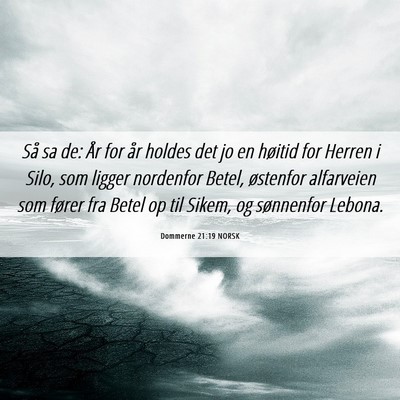 Picture 06 - Dommerne 21:19 NORSK - Så sa de: År for år holdes det jo en høitid - Bible Verse Picture