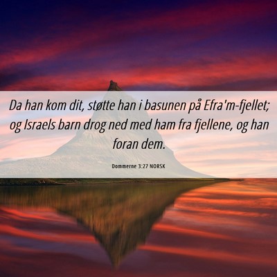 Picture 06 - Dommerne 3:27 NORSK - Da han kom dit, støtte han i basunen på - Bible Verse Picture