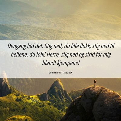 Picture 06 - Dommerne 5:13 NORSK - Dengang lød det: Stig ned, du lille flokk, stig - Bible Verse Picture