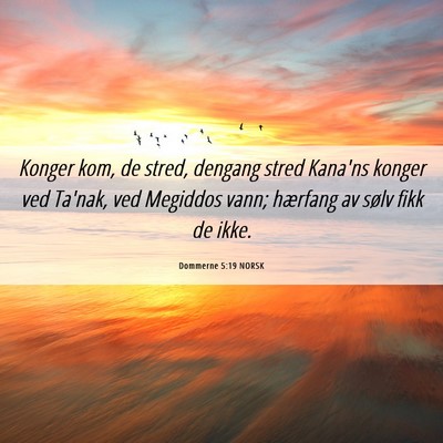 Picture 06 - Dommerne 5:19 NORSK - Konger kom, de stred, dengang stred Kana'ns - Bible Verse Picture