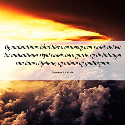 Picture 06 - Dommerne 6:2 NORSK - Og midianittenes hånd blev overmektig over - Bible Verse Picture
