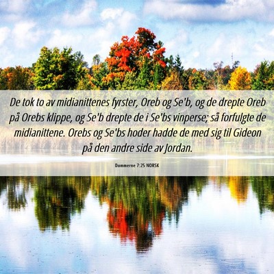 Picture 06 - Dommerne 7:25 NORSK - De tok to av midianittenes fyrster, Oreb og Se'b, - Bible Verse Picture