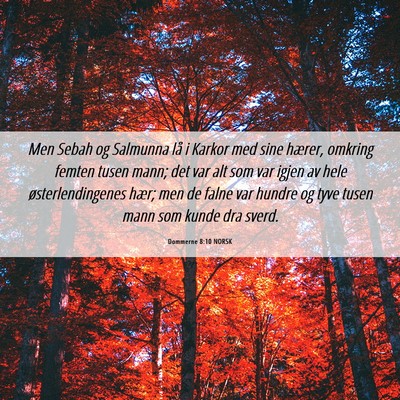 Picture 06 - Dommerne 8:10 NORSK - Men Sebah og Salmunna lå i Karkor med sine - Bible Verse Picture