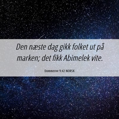 Picture 06 - Dommerne 9:42 NORSK - Den næste dag gikk folket ut på marken; det - Bible Verse Picture