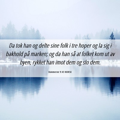 Picture 06 - Dommerne 9:43 NORSK - Da tok han og delte sine folk i tre hoper og la - Bible Verse Picture