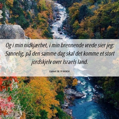 Picture 06 - Esekiel 38:19 NORSK - Og i min nidkjærhet, i min brennende vrede sier - Bible Verse Picture
